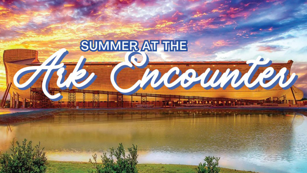 Summer at the Ark Encounter