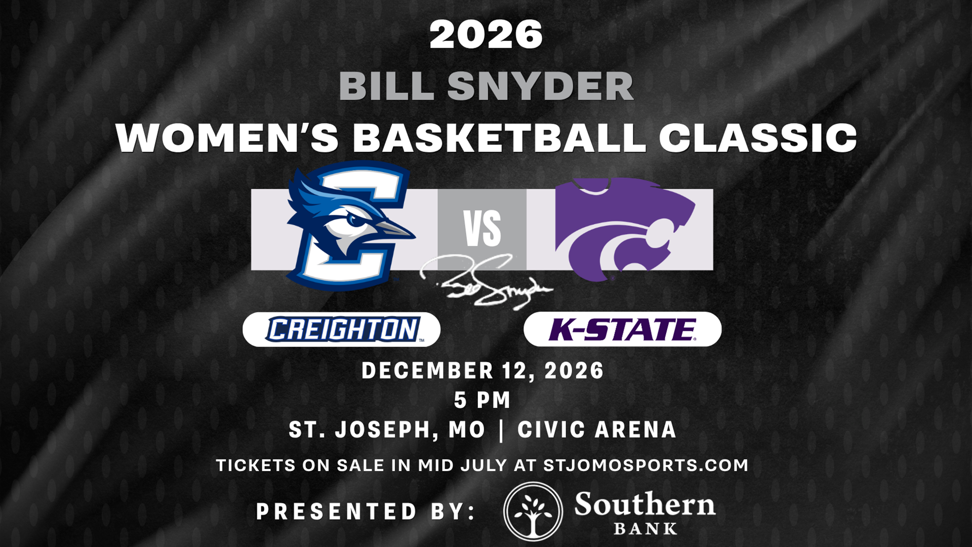 2026 Bill Snyder Women's Basketball Classic featuring Creighton versus Kansas State at St. Joseph Civic Arena on December 12 at 5 p.m.