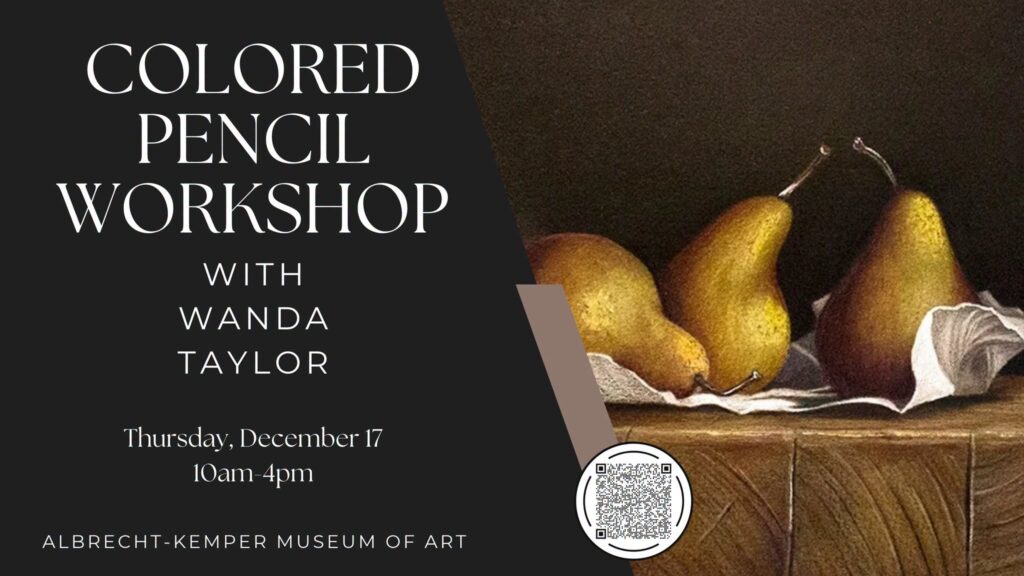 Colored Pencil Workshop with Wanda Taylor at the Albrecht-Kemper Museum of Art in St. Joseph, Missouri, on December 17, 2026.