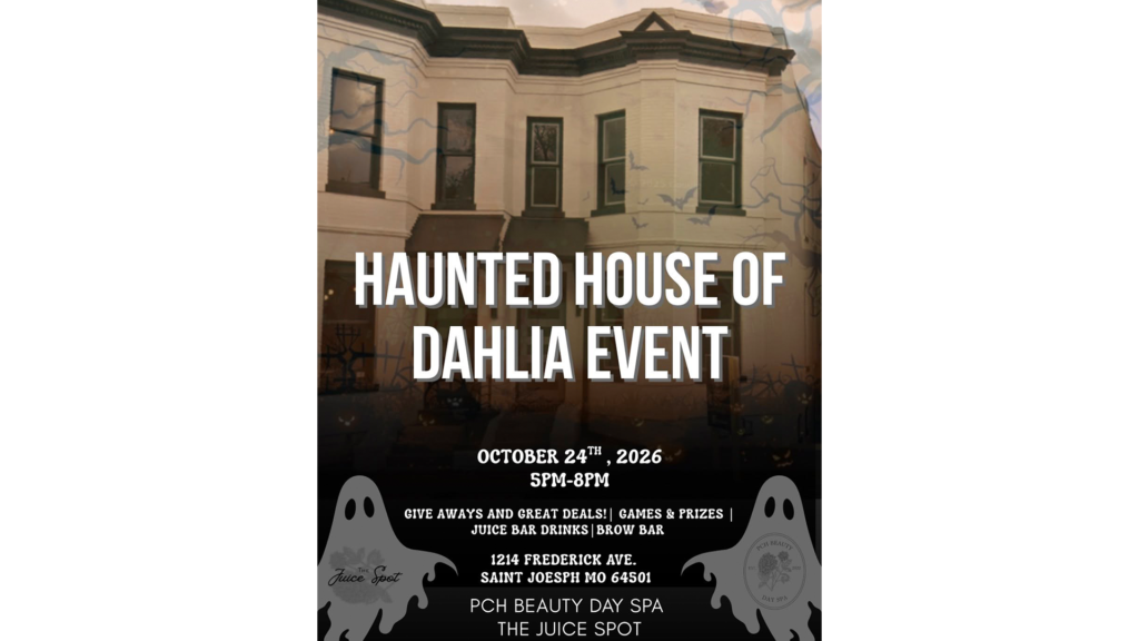 Haunted House of Dahlia Halloween event at PCH Beauty Day Spa and The Juice Spot in St. Joseph, Missouri, on October 24, 2026.
