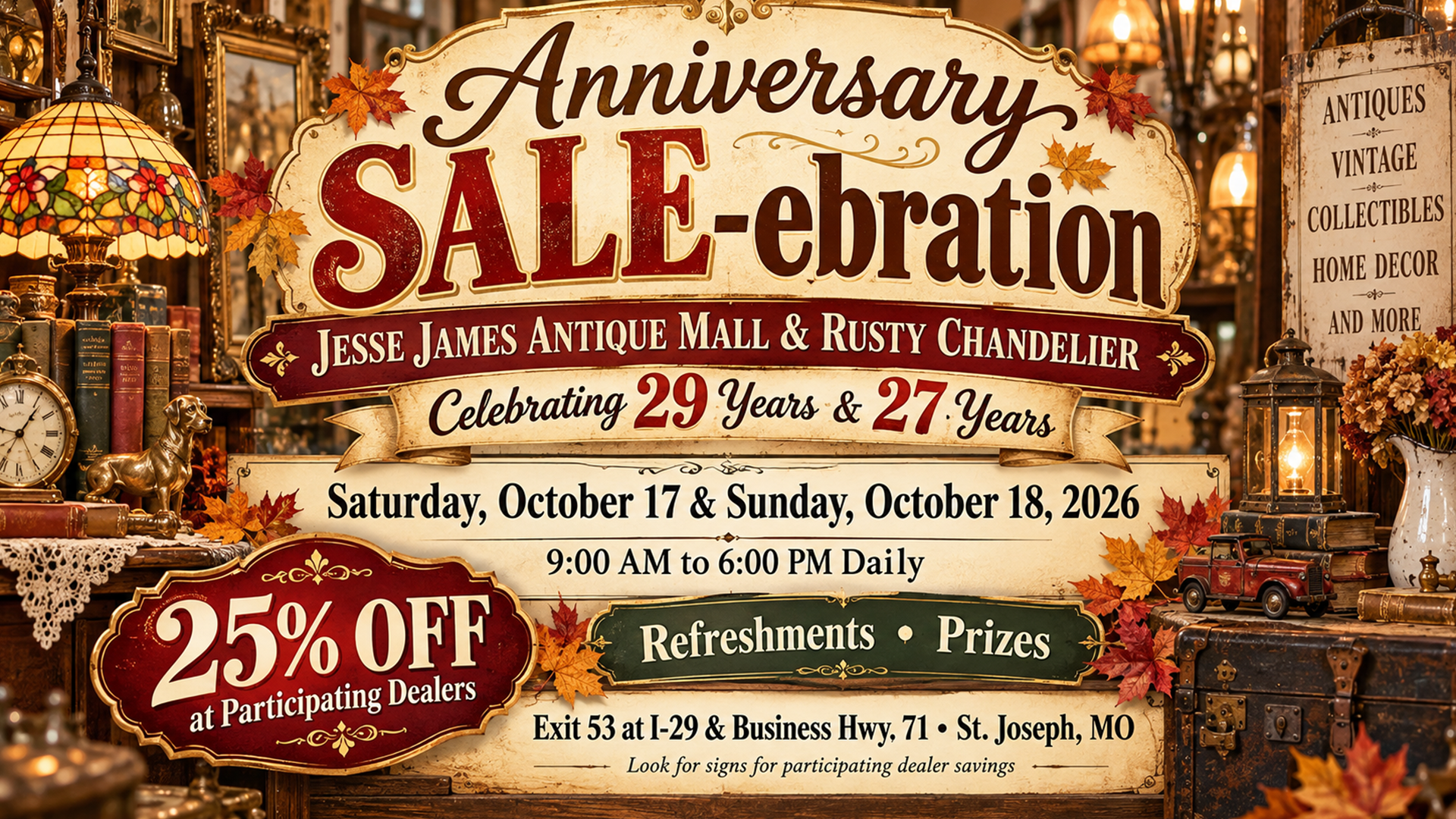 Anniversary SALE-ebration at Jesse James Antique Mall and Rusty Chandelier in St. Joseph, Missouri, October 17 and 18, 2026.