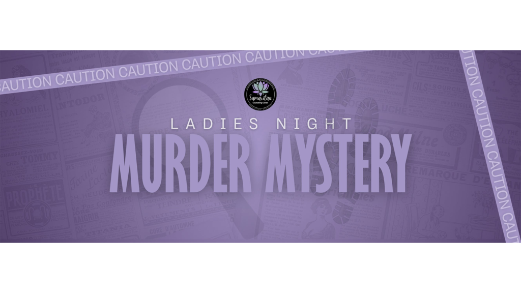 Ladies Night Murder Mystery fundraiser presented by Samaritan Counseling Center on November 12, 2026.