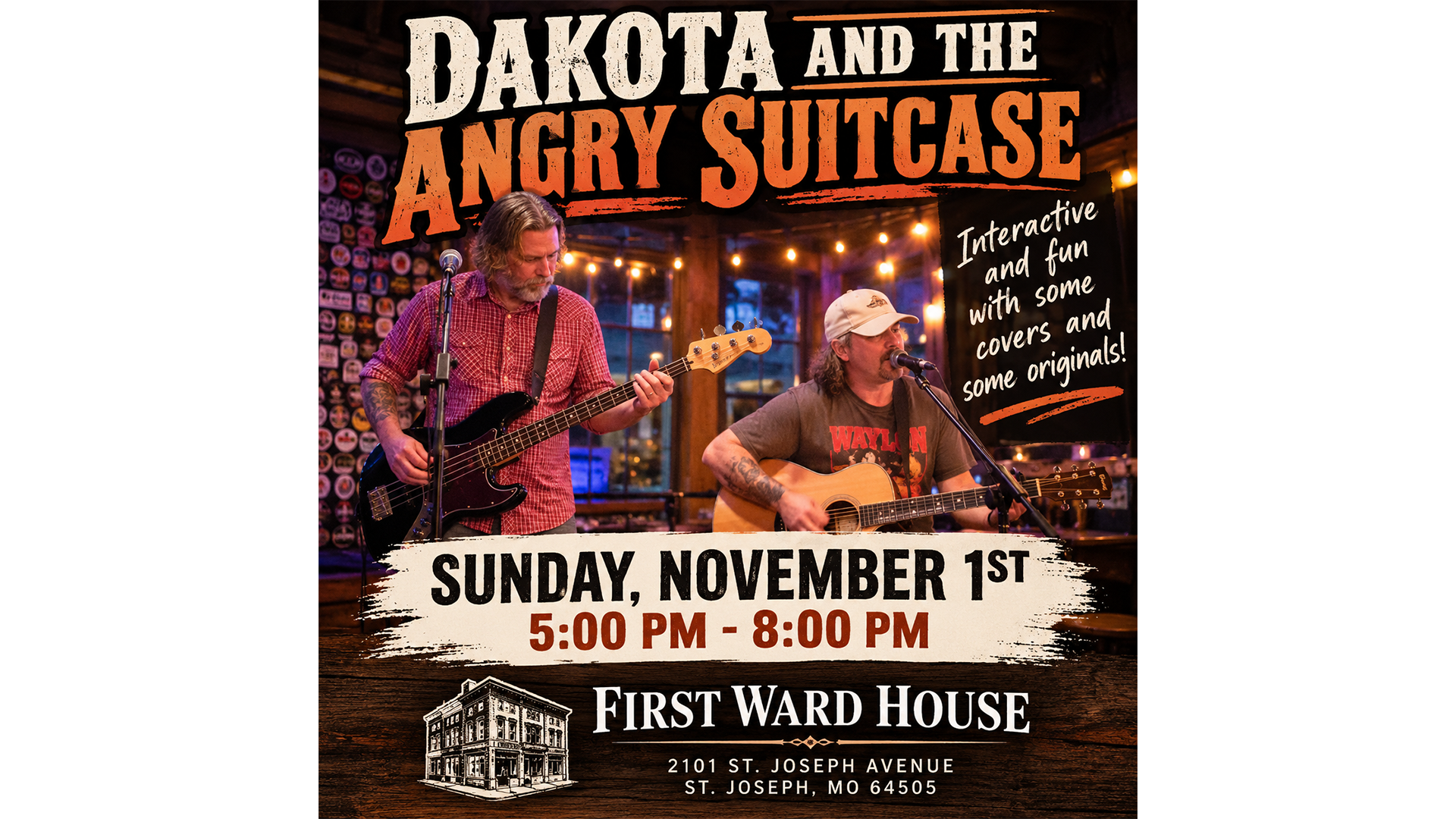 Dakota and the Angry Suitcase performing live at First Ward House in St. Joseph, Missouri, on Sunday, November 1, 2026.