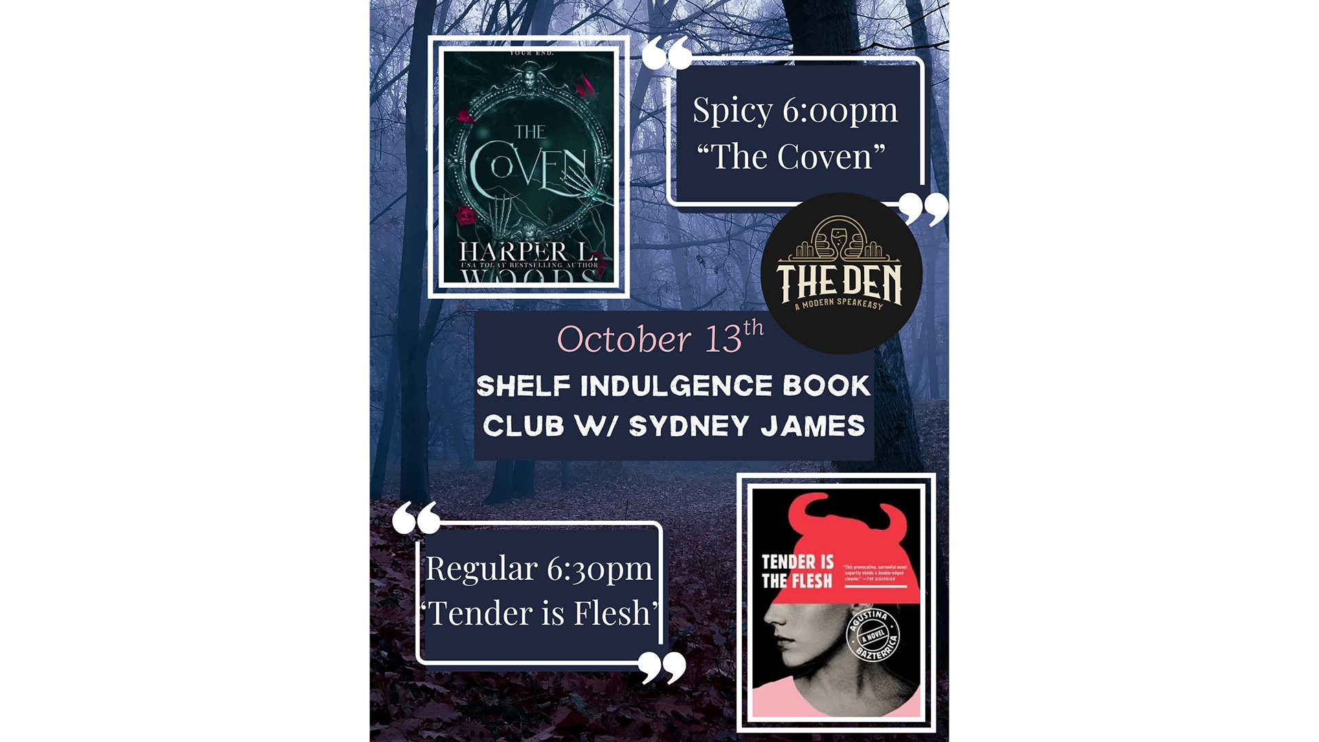 October Shelf Indulgence Book Club at The Den featuring The Coven by Harper L. Woods and Tender Is the Flesh by Agustina Bazterrica.
